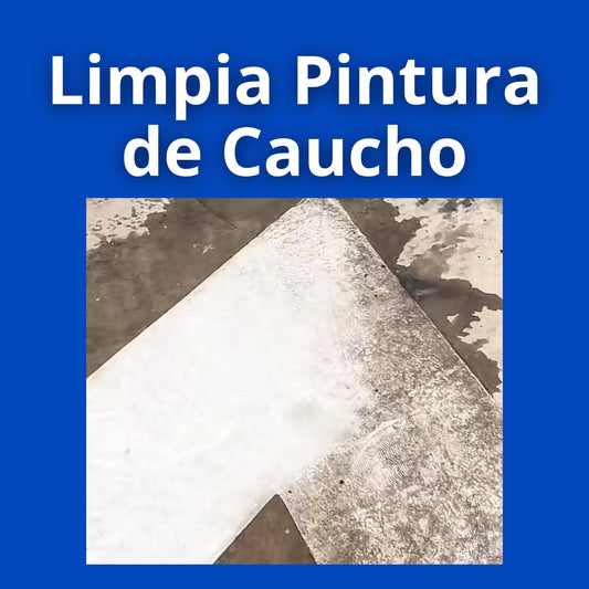 Limpia Pintura de Caucho